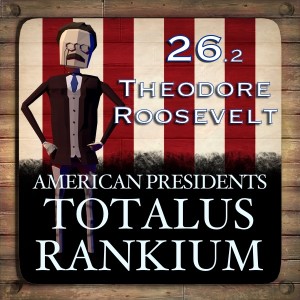 26.2 Theodore Roosevelt