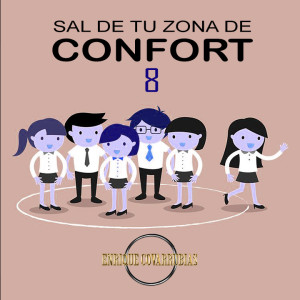 Volver a ser niño - Sal de tu zona de confort 8