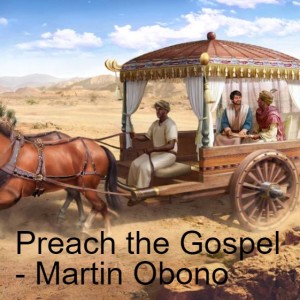 20211114 - Preach the Gospel - Martin Obono