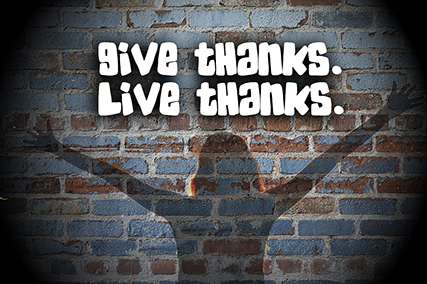 Podcast Give Thanks. Live Thanks.