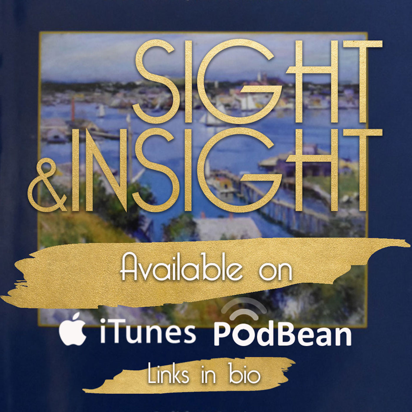 Episode 9: In Focus: The Sight & Insight Workshop