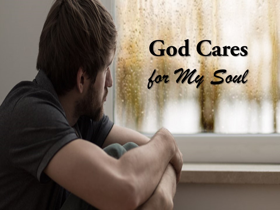 God Cares for My Soul (Adam Faughn)