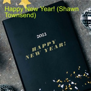 Happy New Year! (Shawn Townsend)