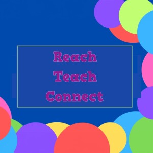 Reach...Teach...Connect (Matthew Balentine)