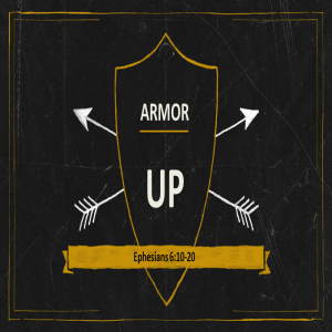 Armor Up (Matthew Balentine)