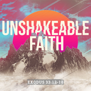 Unshakeable Faith (Matthew Balentine)