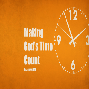 Making God's Time Count (Matthew Balentine)