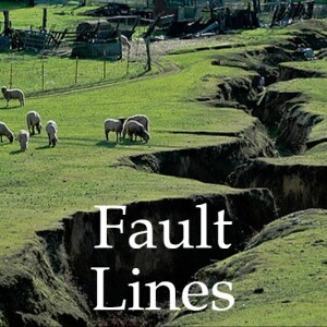 Fault Lines: ep1 (Brokenness)