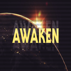 Awaken - Witness His Power