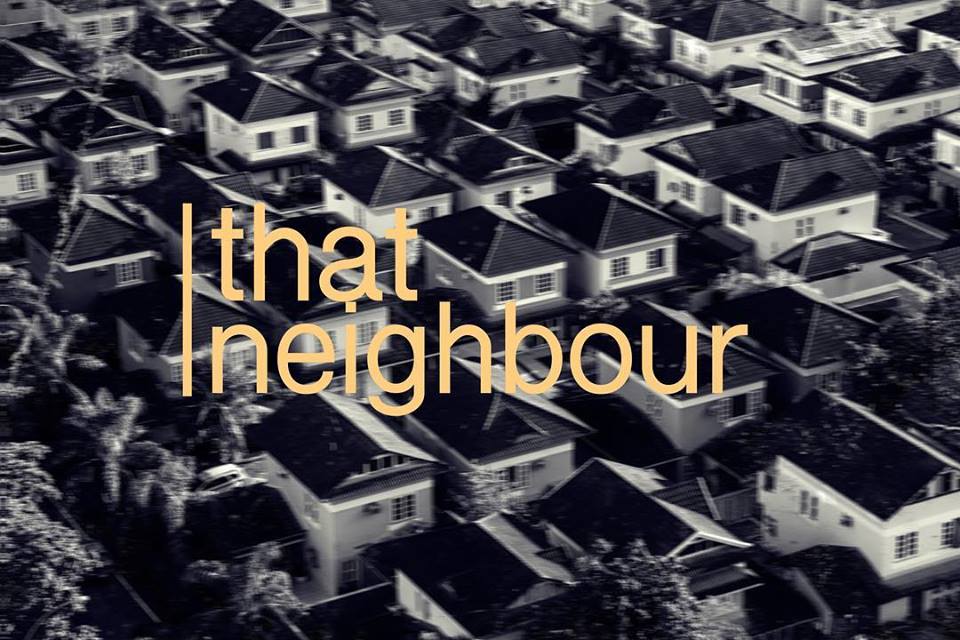 That Neighbour - Slow Down and Learn