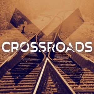 Crossroads - Focused Forward