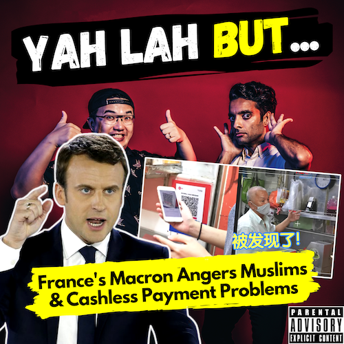 YLB #101 - France’s President Macron pisses off the Muslim world & how cashless payments may be hurting hawkers