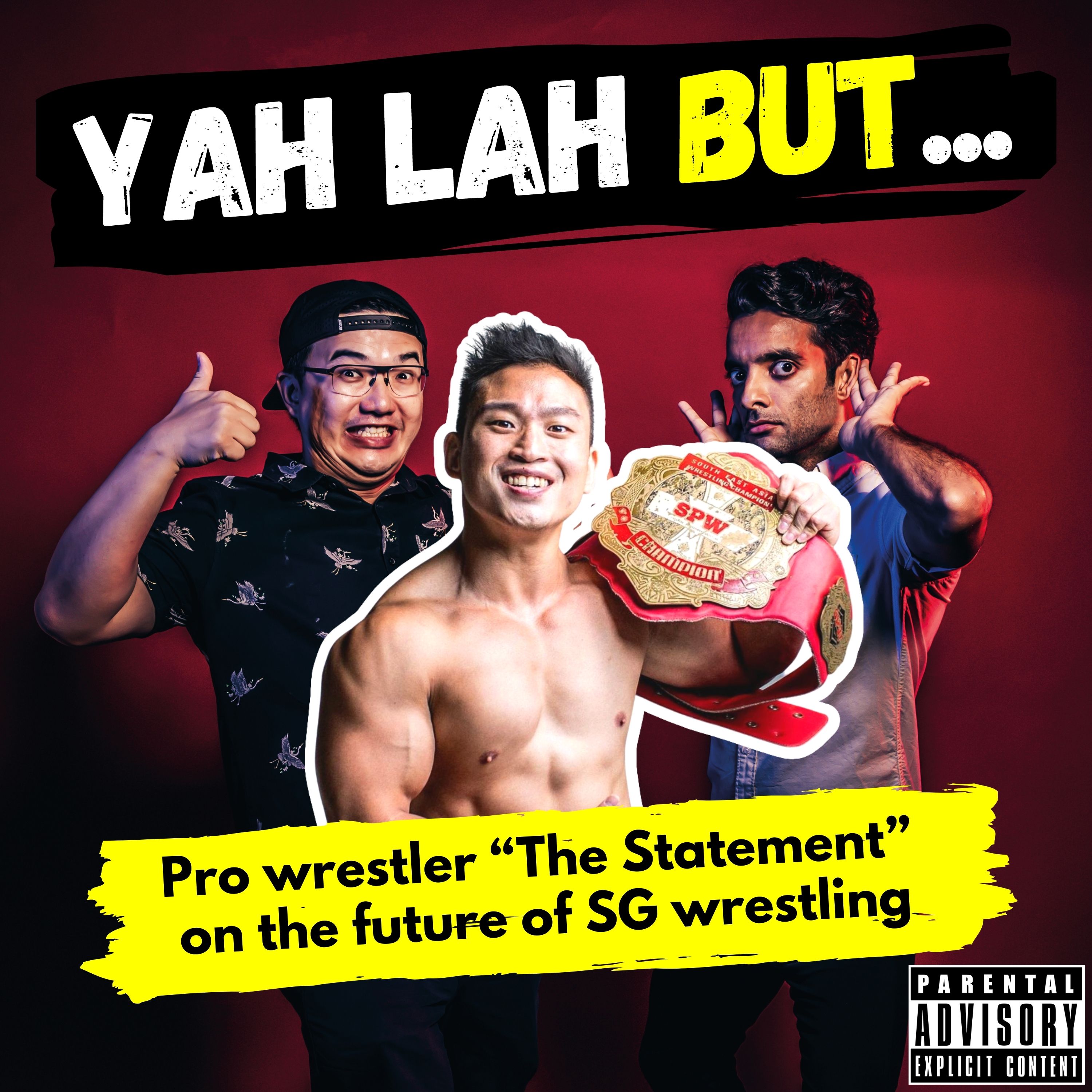 #228 - Pro wrestler “The Statement” Andrew Tang on the future of wrestling in Singapore
