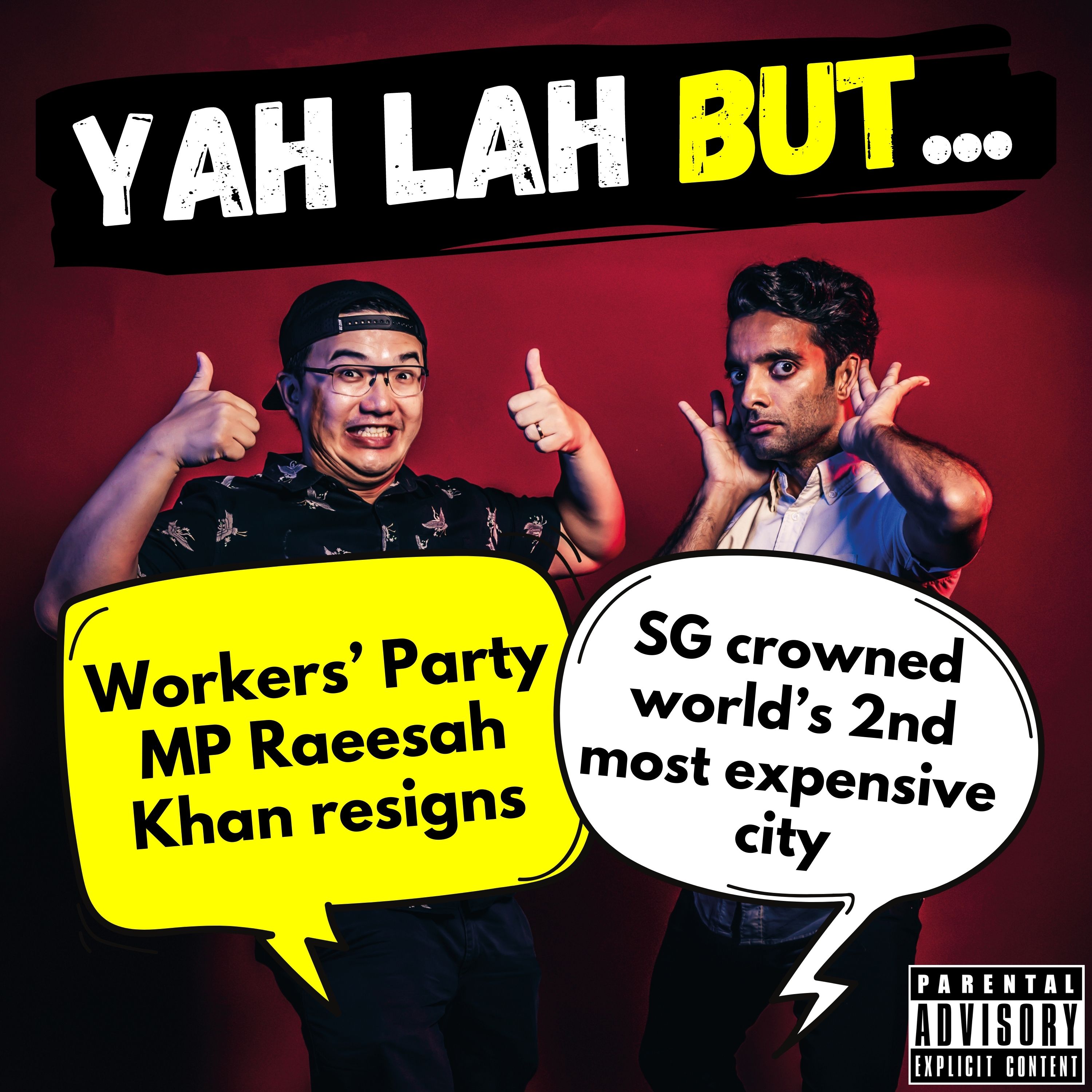 #239 - Workers’ Party MP Raeesah Khan resigns & Singapore crowned world’s second most expensive city