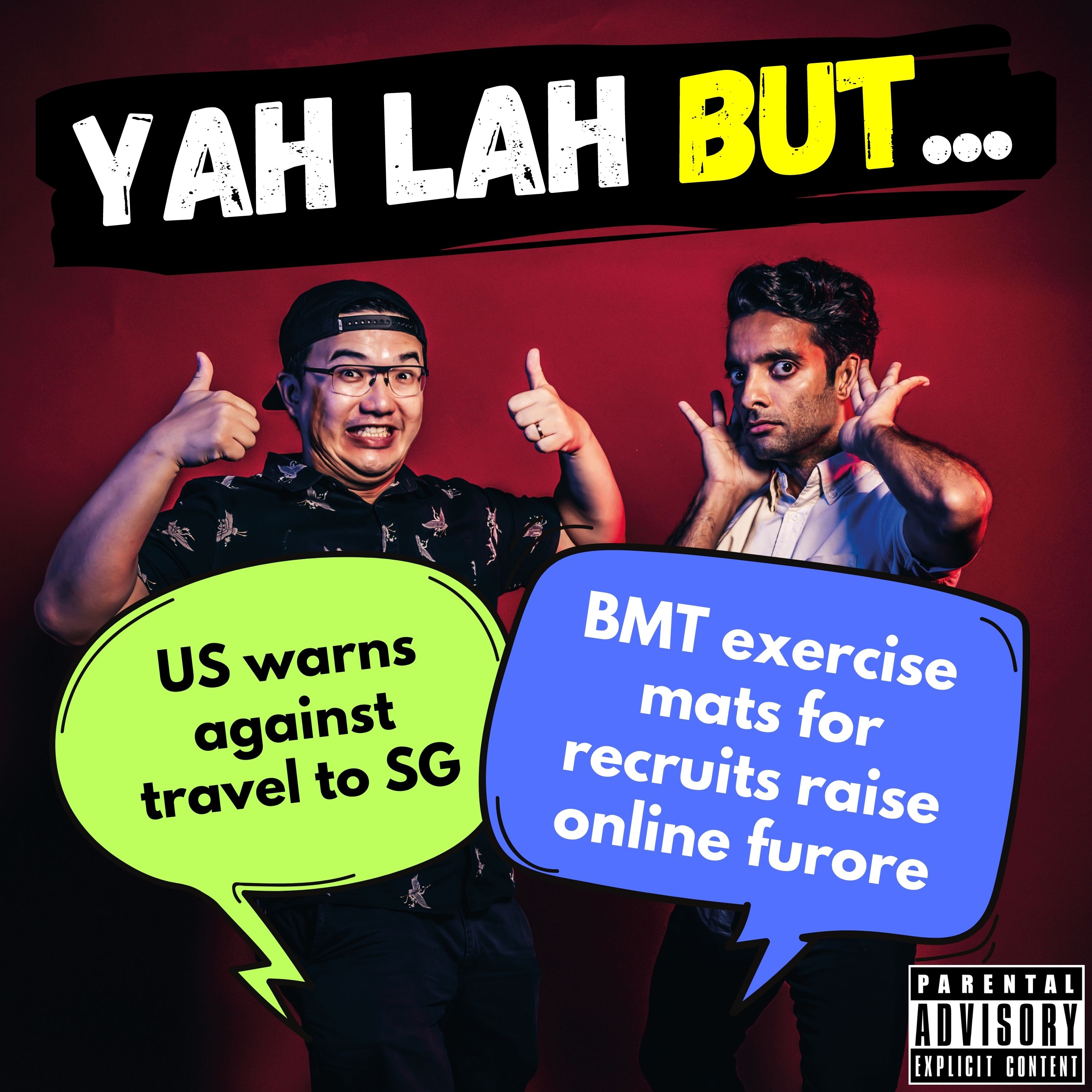 #257 - US warns against travel to SG & BMT exercise mats raise online furore