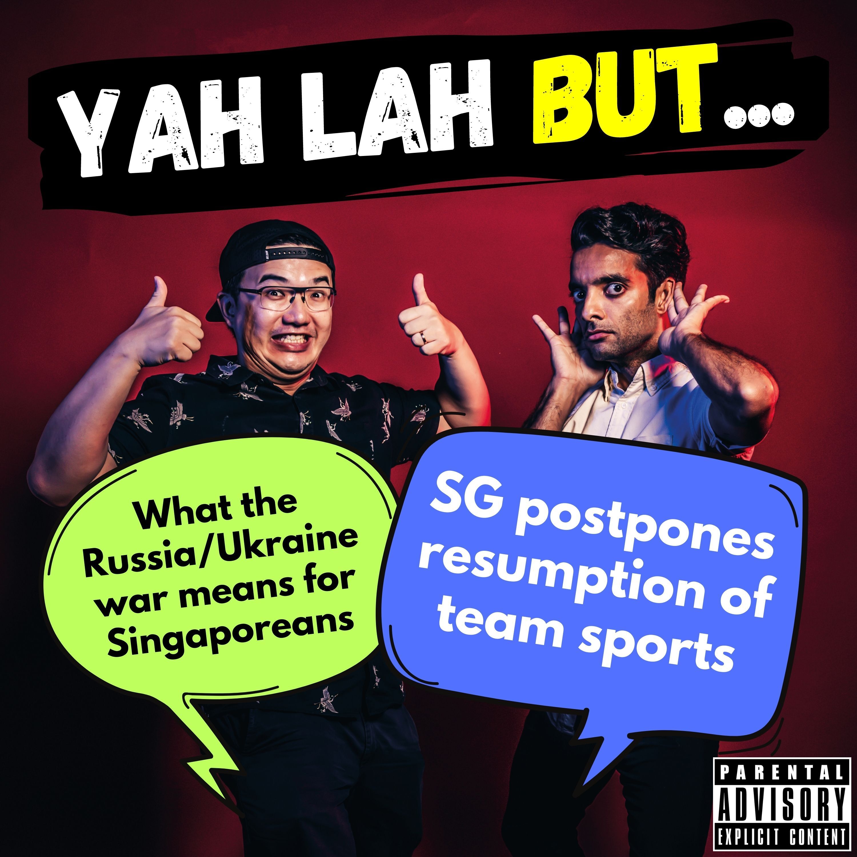 #268 - What the Russia/Ukraine war means for Singaporeans & SG postpones resumption of team sports