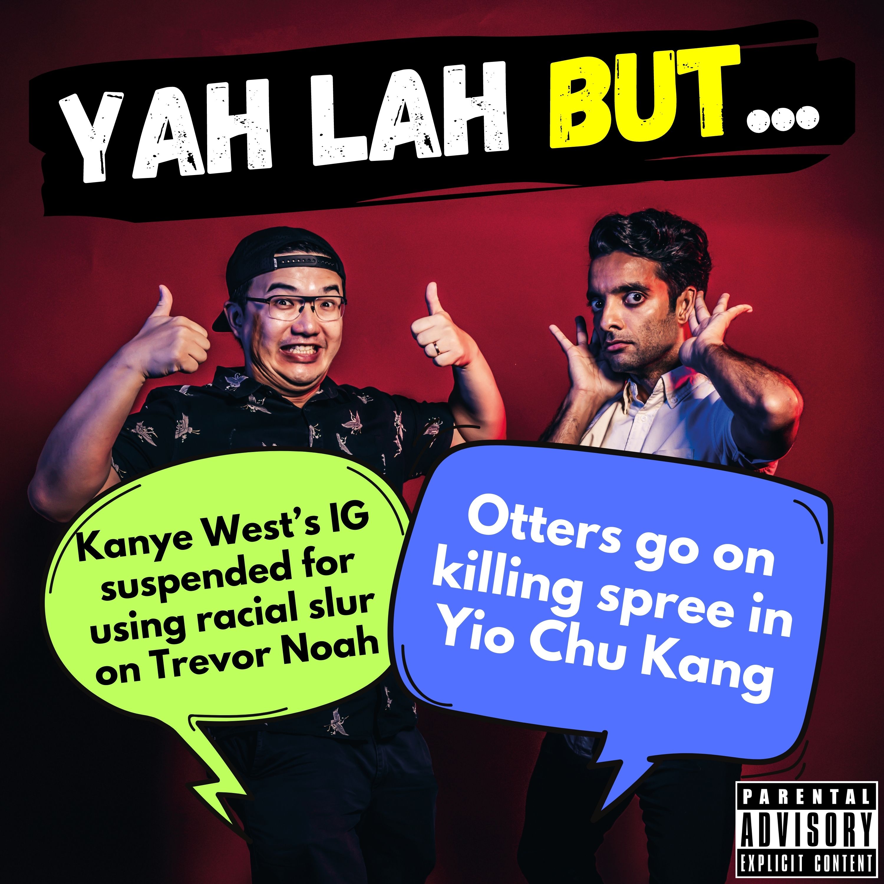 #275 - Kanye West’s IG suspended for using racial slur on Trevor Noah & otters go on killing spree in Yio Chu Kang
