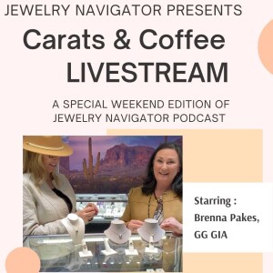 Carats & Coffee with Jewelry Navigator - Spring Cleaning and Sneak Peeks