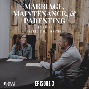 Episode 3: Parenting Within Your Marriage