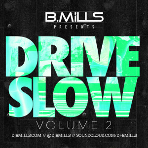 Drive Slow (Vol. 2) - Special #TBT Edition