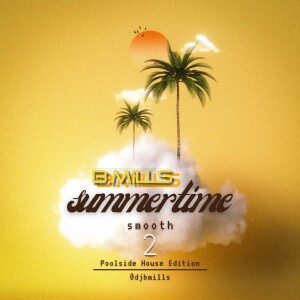 Summertime Smooth 2 (Poolside House Edition)