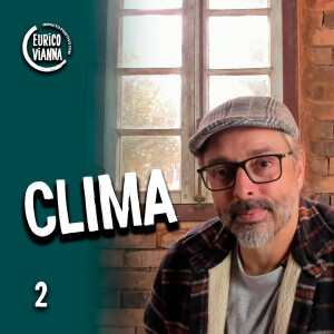 Camada 1 - Clima T.02 EP.02