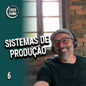 Camada 5 - Como planejar os Sistemas de Produção em uma propriedade rural T.02 EP.06