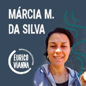 Uma Família em Transição com Márcia M. da Silva