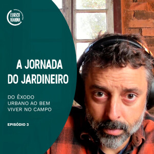 A Grande Decisão de Mudar de Vida - Ep.3