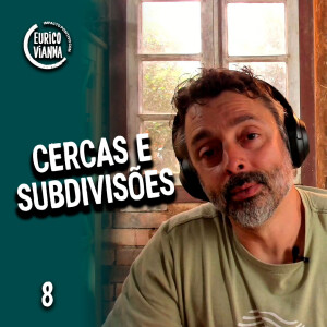 Camada 7 - Como cercas e Subdivisões em uma propriedade rural T.02 EP.08