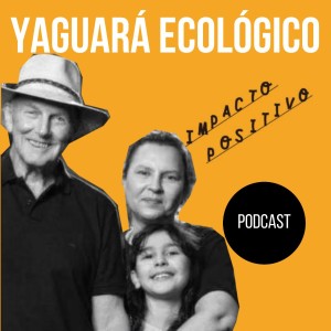 Do campo para a mesa - A arte de empreender no sertão com o Yaguara Ecológico
