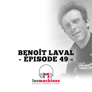 Épisode 49 - Benoît Laval