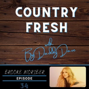 Country Fresh: Brooke Moriber - Episode 34