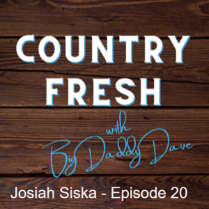 Country Fresh: Josiah Siska - Episode 20