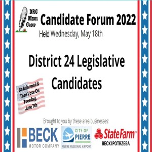 South Dakota District 24 House and Senate candidate forum for June 7, 2022, primary election