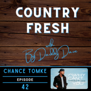 Country Fresh: Chance Tomke - Episode 42