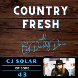 Country Fresh: CJ Solar - Episode 43