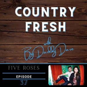 Country Fresh: Five Roses - Episode 37