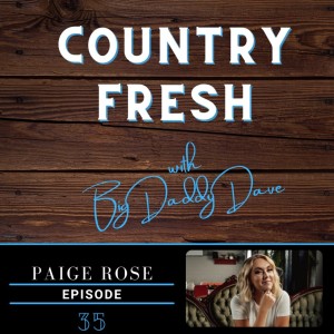 Country Fresh: Paige Rose - Episode 35
