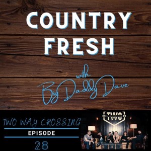 Country Fresh: Two Way Crossing - Episode 28