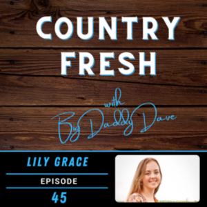 Country Fresh: Lily Grace - Episode 45
