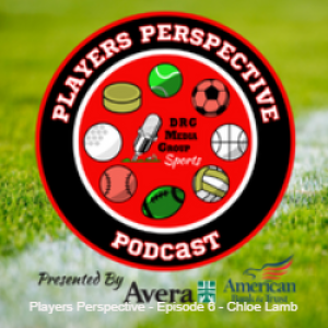 Players Perspective - Episode 6 - Chloe Lamb