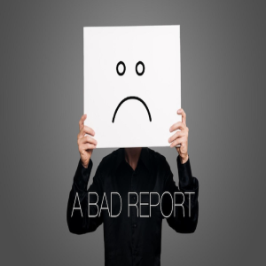 A Bad Report