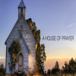 A House of Prayer