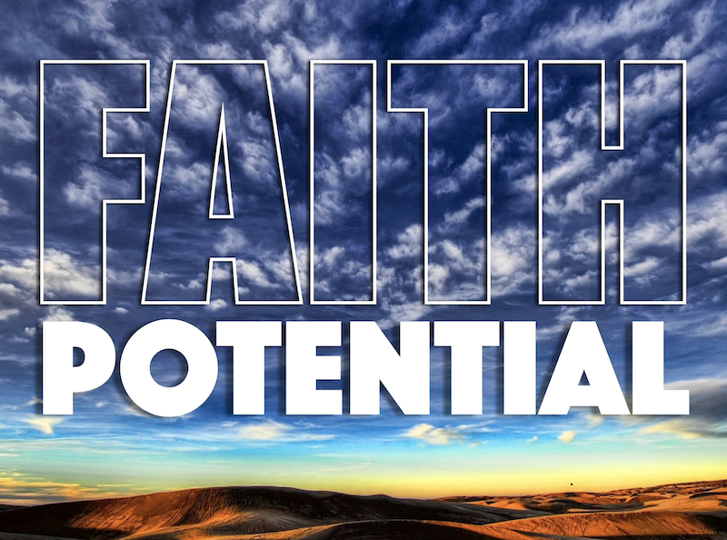 Faith Potential Part III