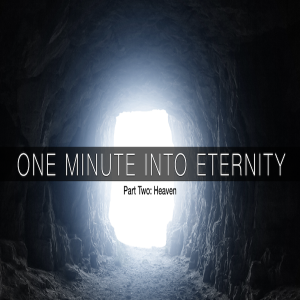 One Minute Into Eternity Part Two