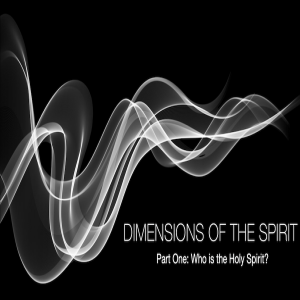 Dimensions of the Spirit Part One