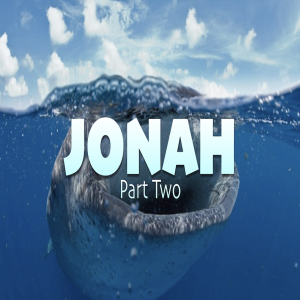 Jonah Part Two