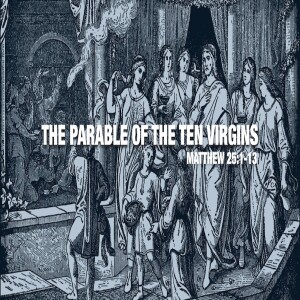 The Parable of the Ten Virgins