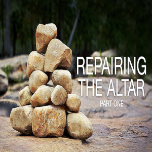 Repairing The Altar